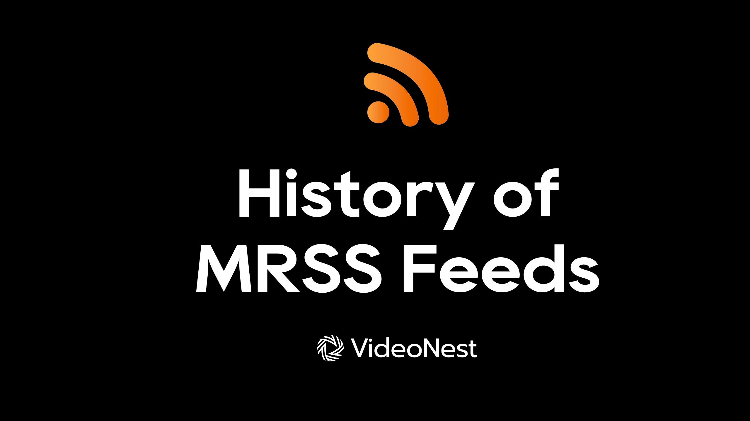 Making MRSS Accessible Again: The History of MRSS Feeds