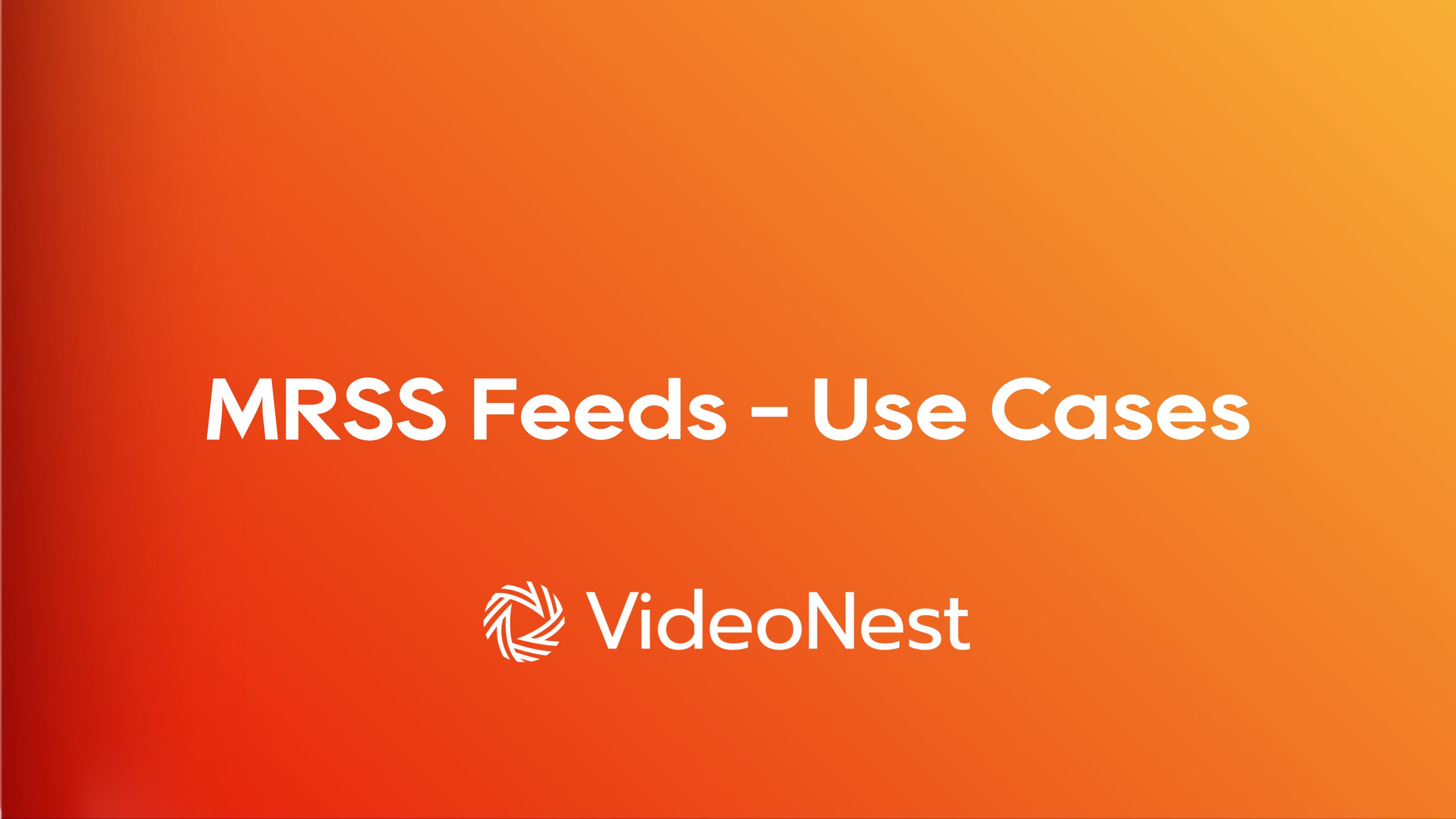 5 MRSS feed use cases