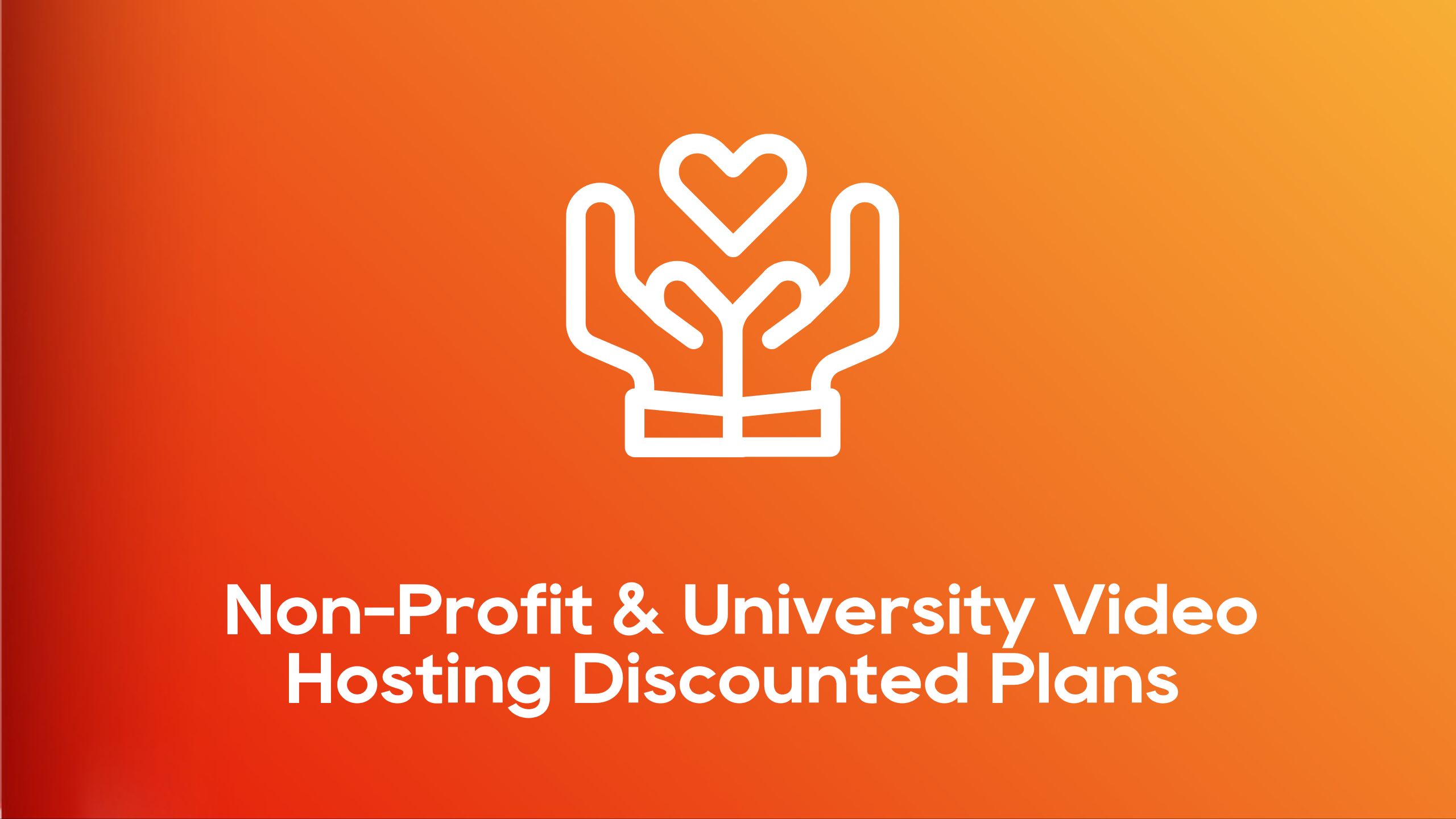 Affordable Video Hosting for Nonprofits, Universities, and Mission-Driven Organizations
