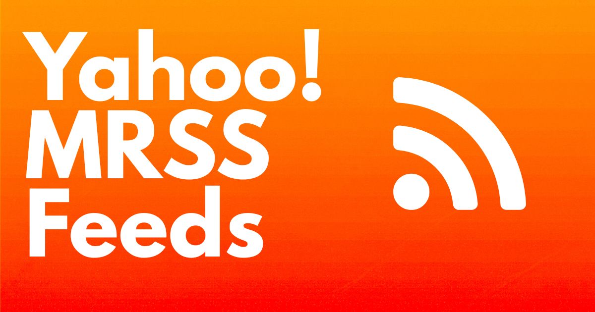 Create an MRSS Feed for Yahoo Video Syndication